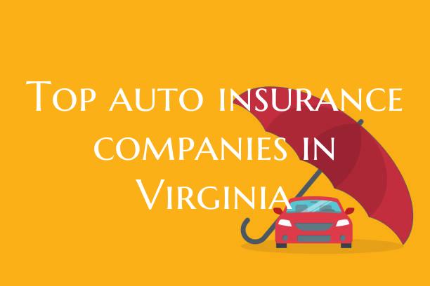 Top auto insurance companies in Virginia