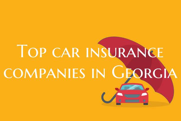 Top car insurance companies in Georgia