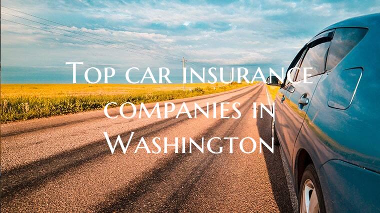 Top car insurance companies in Washington