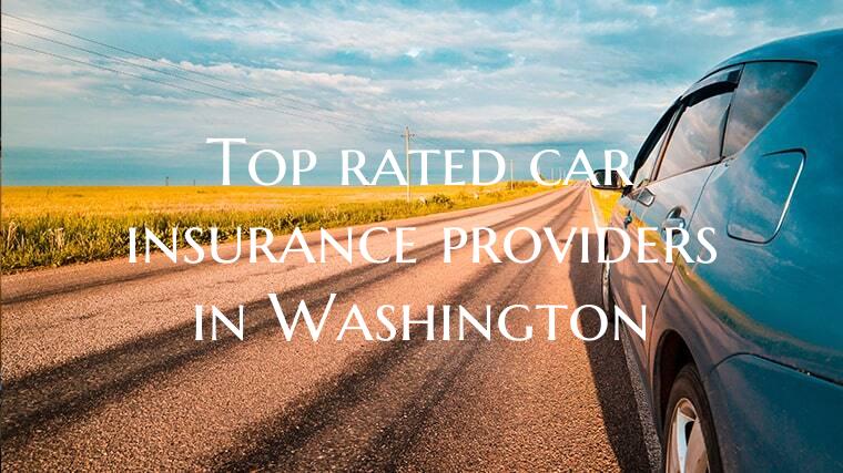Top rated car insurance providers in Washington