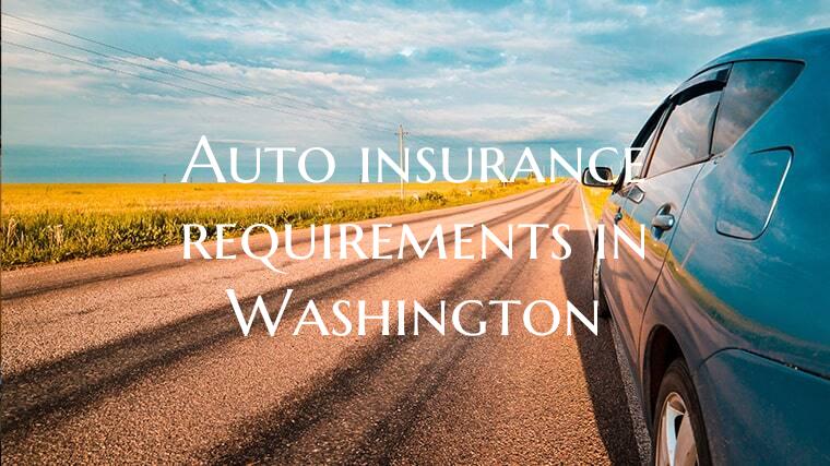Auto insurance requirements in Washington