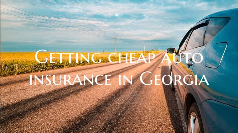 Getting cheap auto insurance in Georgia